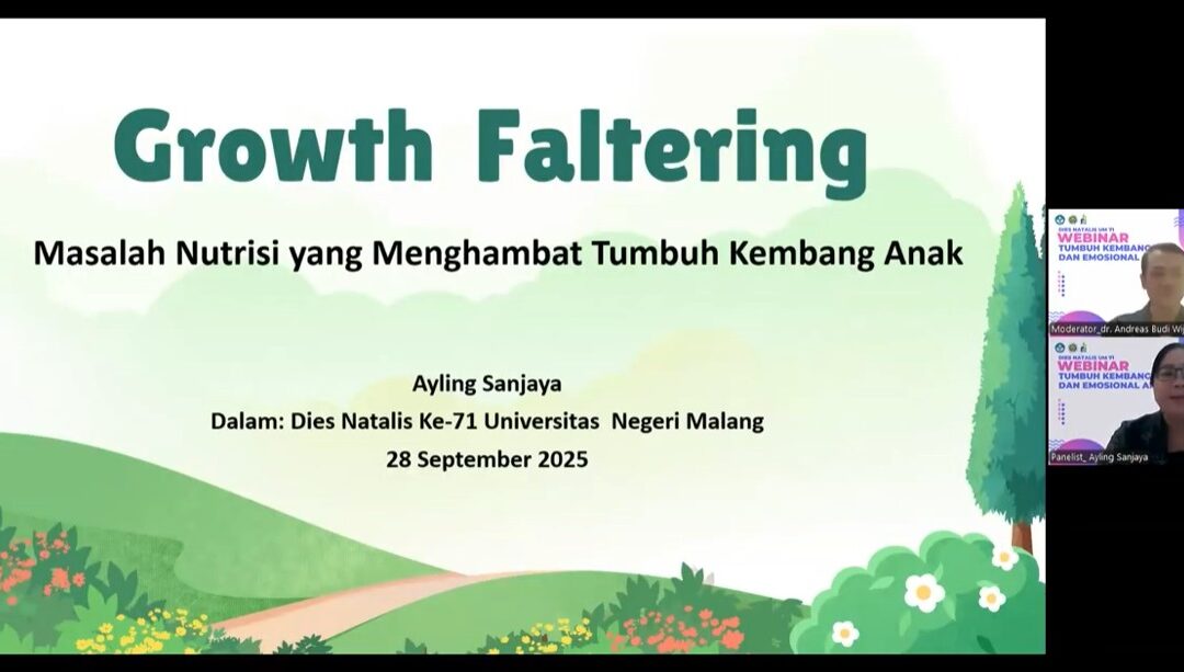 “Tumbuh Kembang dan Emosional Anak: Picky Eater, Tantrum, dan Tumbuh Kembang Anak – Apa yang Harus Dilakukan Orang Tua?” Dalam rangka Dies Natalis ke-71 Universitas Negeri Malang